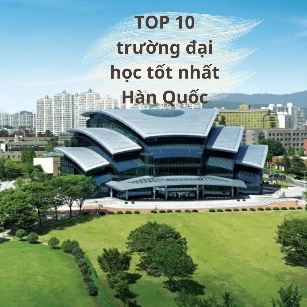 Du Học Hàn Quốc Trường Top 2 Du Học Hàn Quốc Trường Top 2